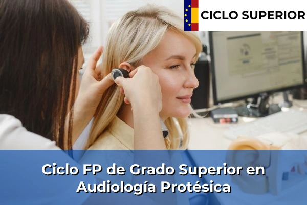 Ciclo FP Audiología Protésica
