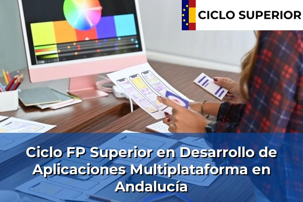 Ciclo FP de Grado Superior de Desarrollo de Aplicaciones Multiplataforma en Andalucía