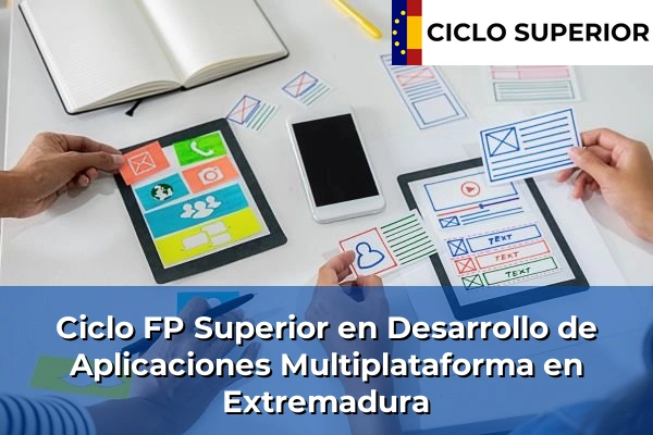 Ciclo FP de Grado Superior de Desarrollo de Aplicaciones Multiplataforma en Extremadura