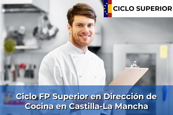 Ciclo FP de Grado Superior de Dirección de Cocina en Castilla-La Mancha