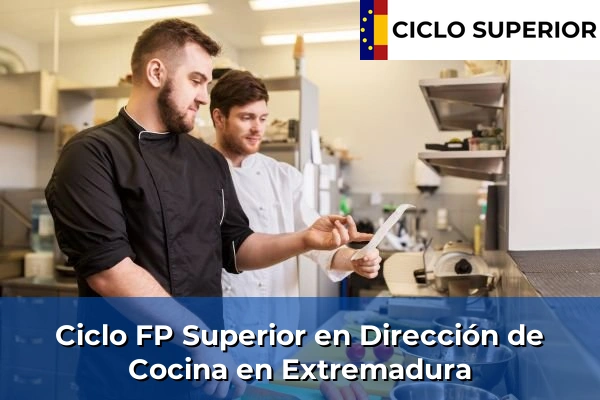 Ciclo FP de Grado Superior de Dirección de Cocina en Extremadura