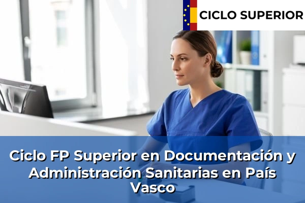 Ciclo FP de Grado Superior de Documentación y Administración Sanitarias en País Vasco