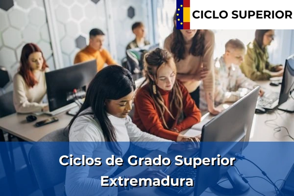Ciclos Superiores en Extremadura