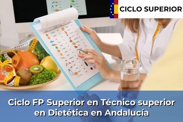 Ciclo FP de Grado Superior de Técnico superior en Dietética en Andalucía
