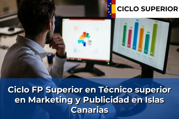 Ciclo FP de Grado Superior de Técnico superior en Marketing y Publicidad en Islas Canarias