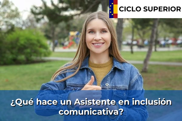 ¿Qué hace un Asistente en inclusión comunicativa?