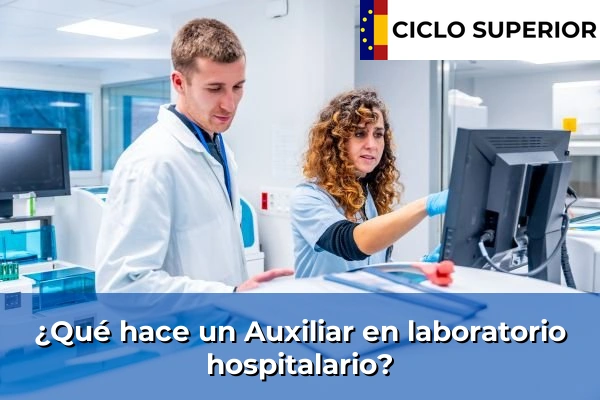 ¿Qué hace un Auxiliar en laboratorio hospitalario?