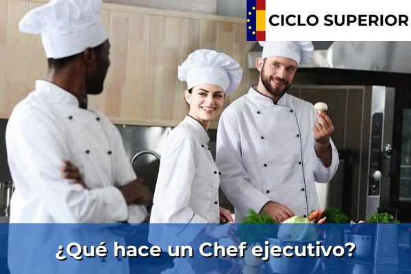 ¿Qué hace un Chef ejecutivo?