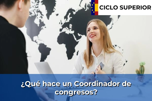 ¿Qué hace un Coordinador de congresos?