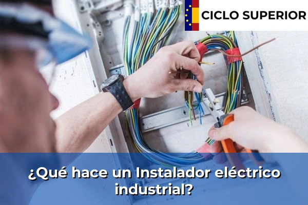 ¿Qué hace un Instalador eléctrico industrial?