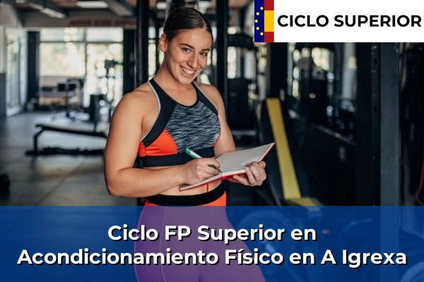 Ciclo FP de Grado Superior de Acondicionamiento Físico en A Igrexa