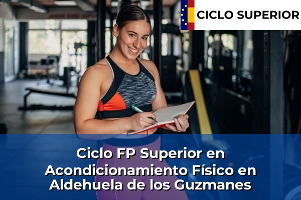 Ciclo FP de Grado Superior de Acondicionamiento Físico en Aldehuela de los Guzmanes