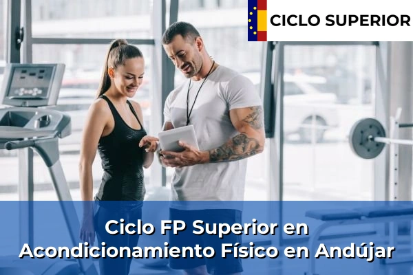 Ciclo FP de Grado Superior de Acondicionamiento Físico en Andújar