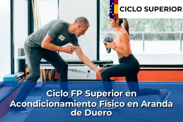Ciclo FP de Grado Superior de Acondicionamiento Físico en Aranda de Duero