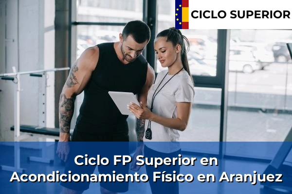 Ciclo FP de Grado Superior de Acondicionamiento Físico en Aranjuez