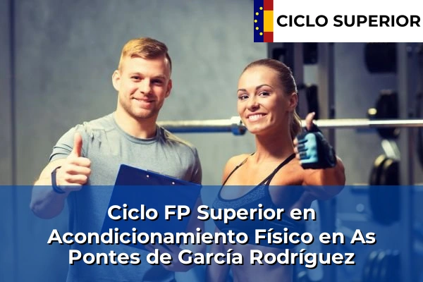 Ciclo FP de Grado Superior de Acondicionamiento Físico en As Pontes de García Rodríguez