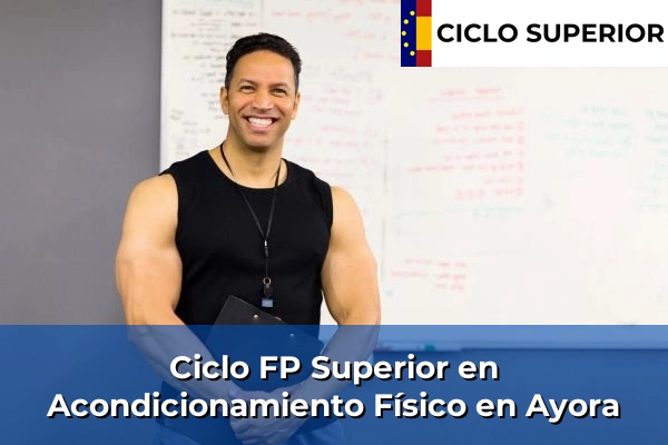 Ciclo FP de Grado Superior de Acondicionamiento Físico en Ayora Ciclo FP de Grado Superior de Acondicionamiento Físico en Ayora