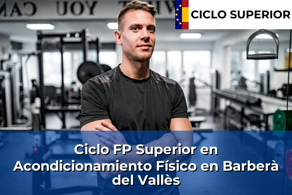 Ciclo FP de Grado Superior de Acondicionamiento Físico en Barberà del Vallès
