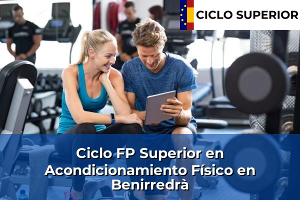 Ciclo FP de Grado Superior de Acondicionamiento Físico en Benirredrà Ciclo FP de Grado Superior de Acondicionamiento Físico en Benirredrà