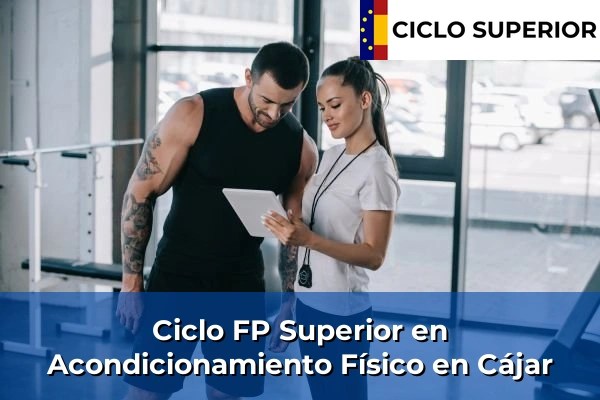 Ciclo FP de Grado Superior de Acondicionamiento Físico en Cájar
