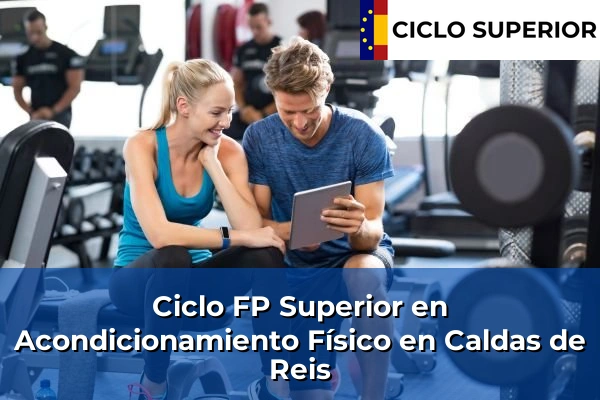 Ciclo FP de Grado Superior de Acondicionamiento Físico en Caldas de Reis