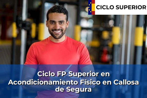 Ciclo FP de Grado Superior de Acondicionamiento Físico en Callosa de Segura Ciclo FP de Grado Superior de Acondicionamiento Físico en Callosa de Segura