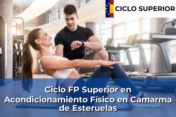 Ciclo FP de Grado Superior de Acondicionamiento Físico en Camarma de Esteruelas