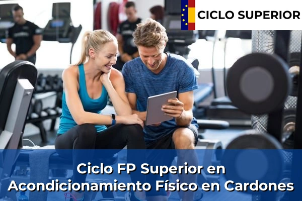 Ciclo FP de Grado Superior de Acondicionamiento Físico en Cardones
