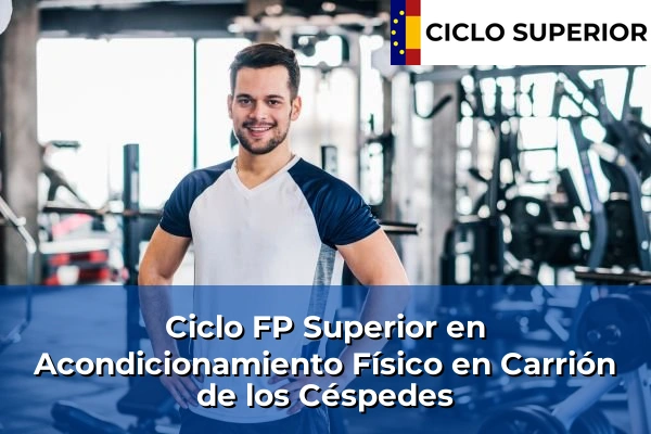 Ciclo FP de Grado Superior de Acondicionamiento Físico en Carrión de los Céspedes