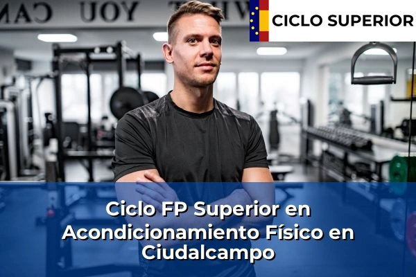 Ciclo FP de Grado Superior de Acondicionamiento Físico en Ciudalcampo