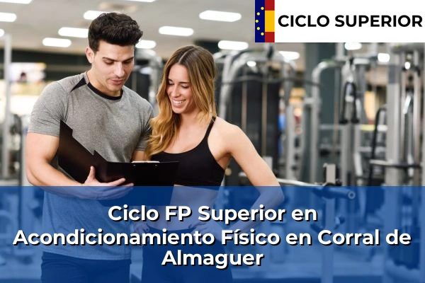 Ciclo FP de Grado Superior de Acondicionamiento Físico en Corral de Almaguer