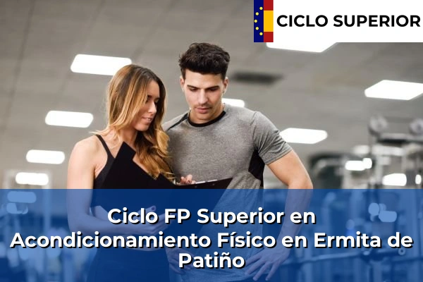 Ciclo FP de Grado Superior de Acondicionamiento Físico en Ermita de Patiño
