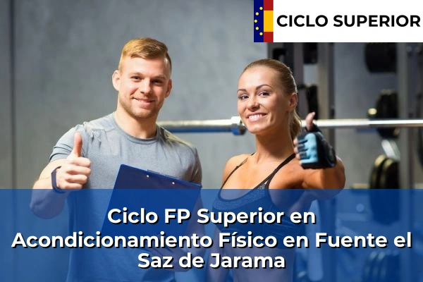 Ciclo FP de Grado Superior de Acondicionamiento Físico en Fuente el Saz de Jarama