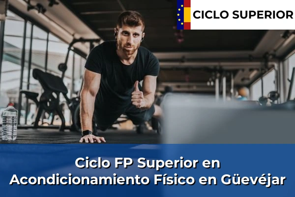 Ciclo FP de Grado Superior de Acondicionamiento Físico en Güevéjar