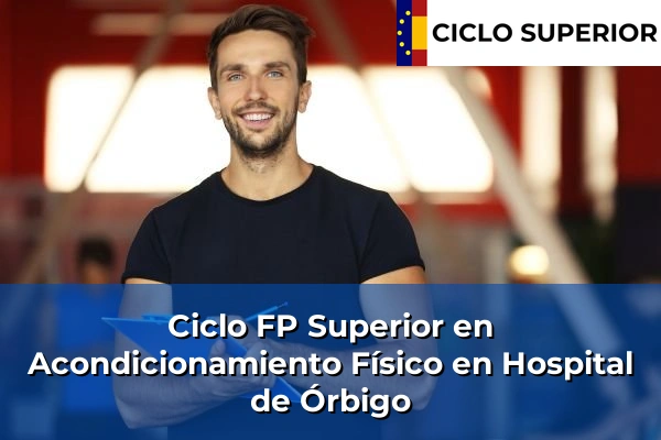 Ciclo FP de Grado Superior de Acondicionamiento Físico en Hospital de Órbigo