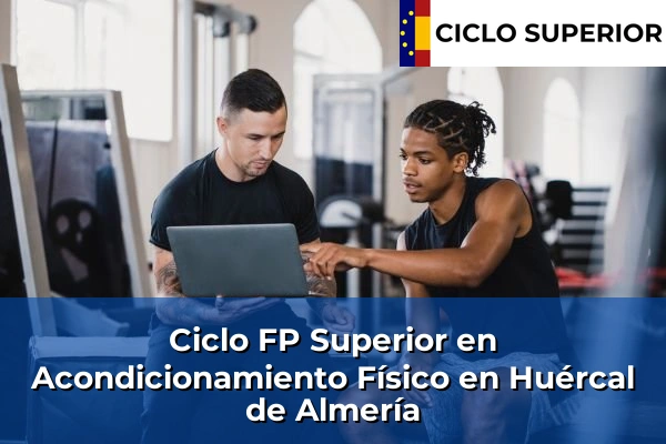 Ciclo FP de Grado Superior de Acondicionamiento Físico en Huércal de Almería