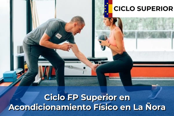 Ciclo FP de Grado Superior de Acondicionamiento Físico en La Ñora