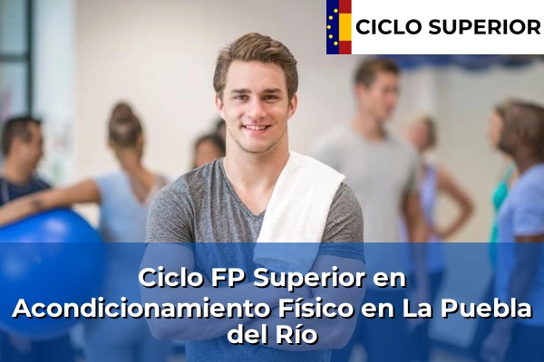 Ciclo FP de Grado Superior de Acondicionamiento Físico en La Puebla del Río