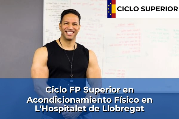 Ciclo FP de Grado Superior de Acondicionamiento Físico en L'Hospitalet de Llobregat