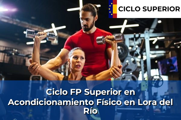 Ciclo FP de Grado Superior de Acondicionamiento Físico en Lora del Río