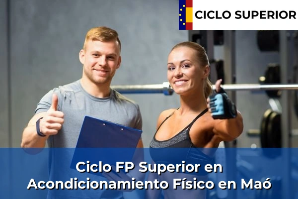 Ciclo FP de Grado Superior de Acondicionamiento Físico en Maó Ciclo FP de Grado Superior de Acondicionamiento Físico en Maó