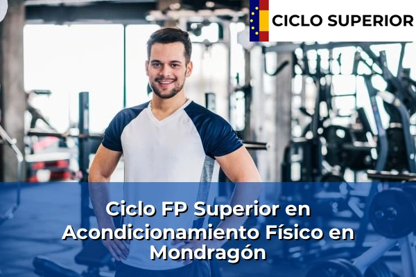 Ciclo FP de Grado Superior de Acondicionamiento Físico en Mondragón
