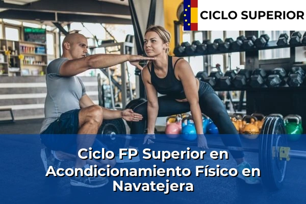 Ciclo FP de Grado Superior de Acondicionamiento Físico en Navatejera