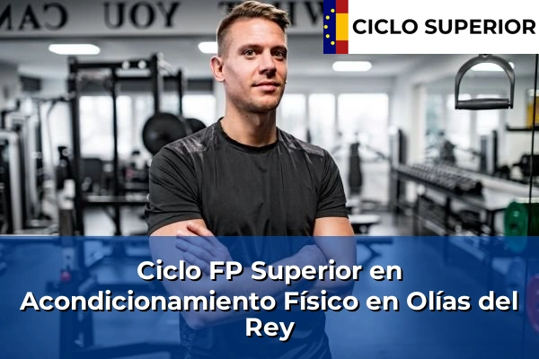 Ciclo FP de Grado Superior de Acondicionamiento Físico en Olías del Rey