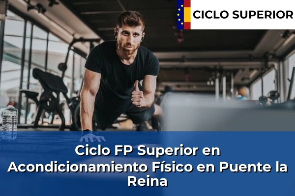 Ciclo FP de Grado Superior de Acondicionamiento Físico en Puente la Reina