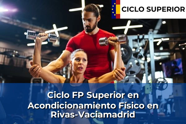 Ciclo FP de Grado Superior de Acondicionamiento Físico en Rivas-Vaciamadrid