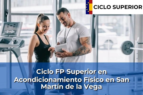 Ciclo FP de Grado Superior de Acondicionamiento Físico en San Martín de la Vega