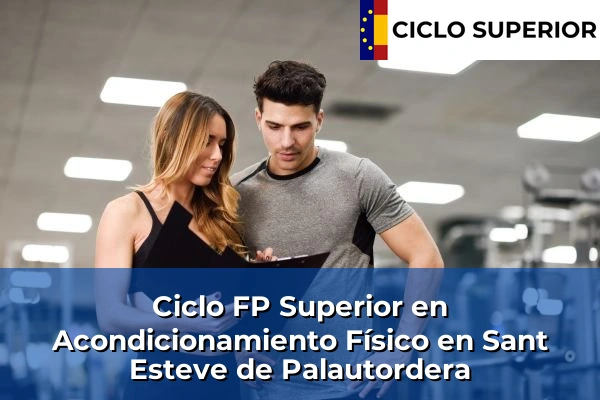 Ciclo FP de Grado Superior de Acondicionamiento Físico en Sant Esteve de Palautordera
