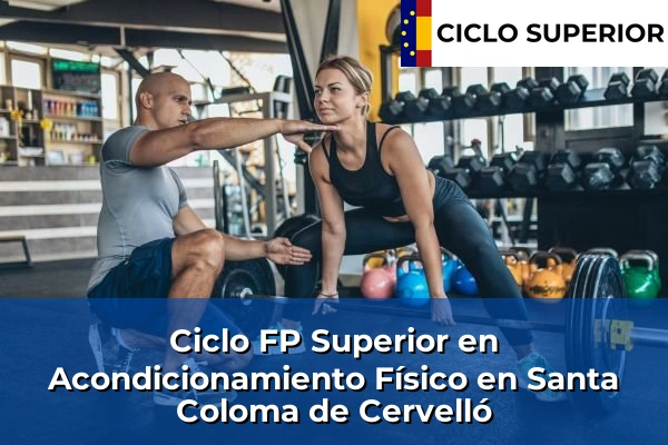 Ciclo FP de Grado Superior de Acondicionamiento Físico en Santa Coloma de Cervelló