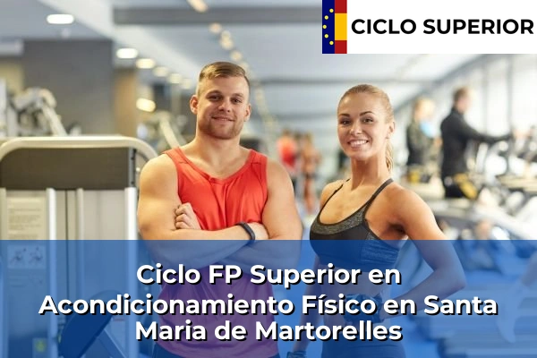 Ciclo FP de Grado Superior de Acondicionamiento Físico en Santa Maria de Martorelles